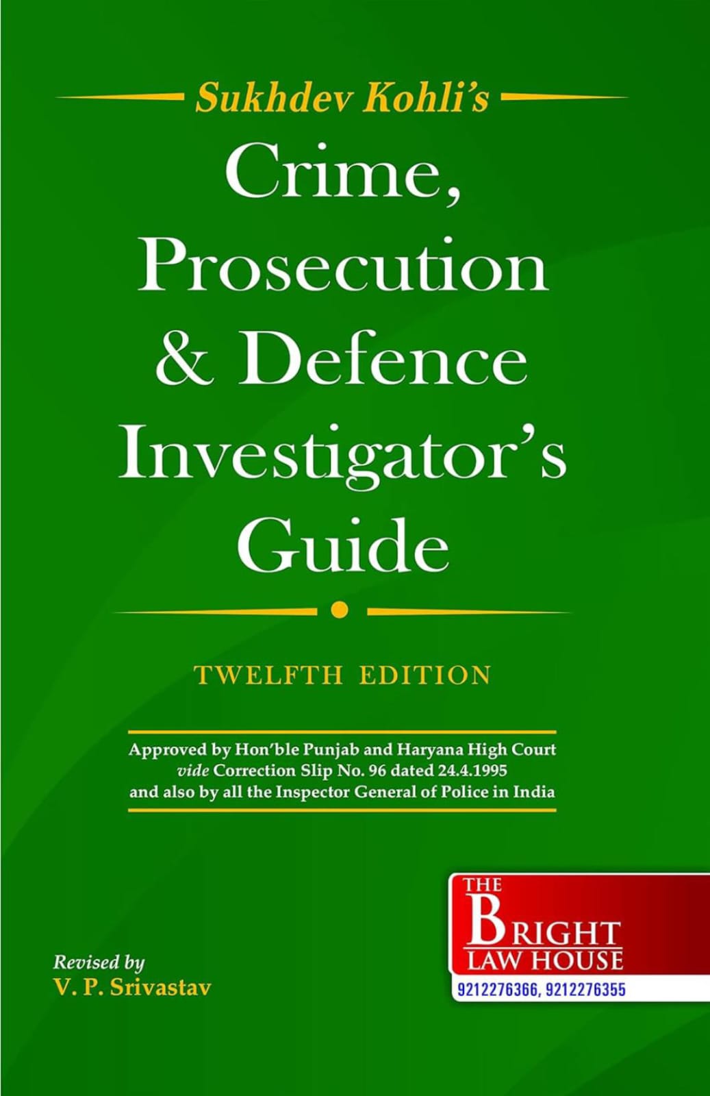 Crime, Prosecutions & Defence Investigator's Guide